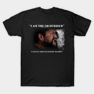 I am the nightrider T-Shirt